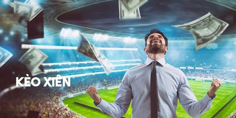 Giới thiệu chung về kèo xiên