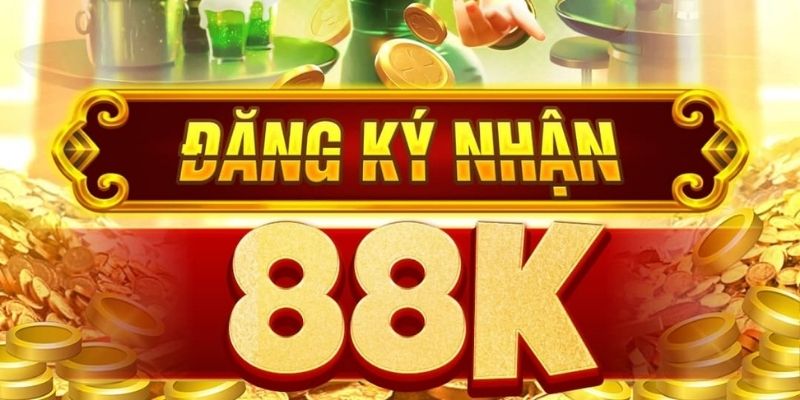 Thưởng 88K cho thành viên mới